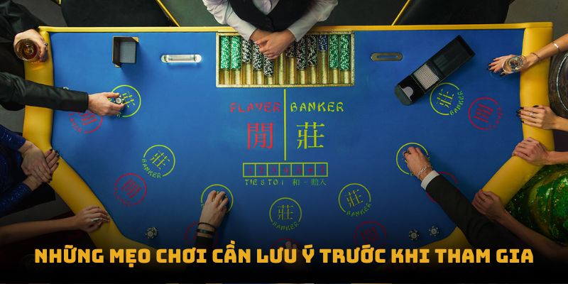 Những mẹo chơi cần lưu ý trước khi tham gia
