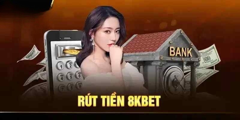 Tổng hợp kênh hỗ trợ rút tiền 8KBET hiện đại nhất